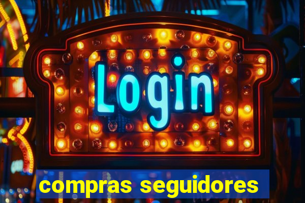 compras seguidores